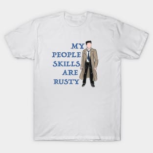 My People Skills Are Rusty T-Shirt